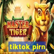 tiktok pirn